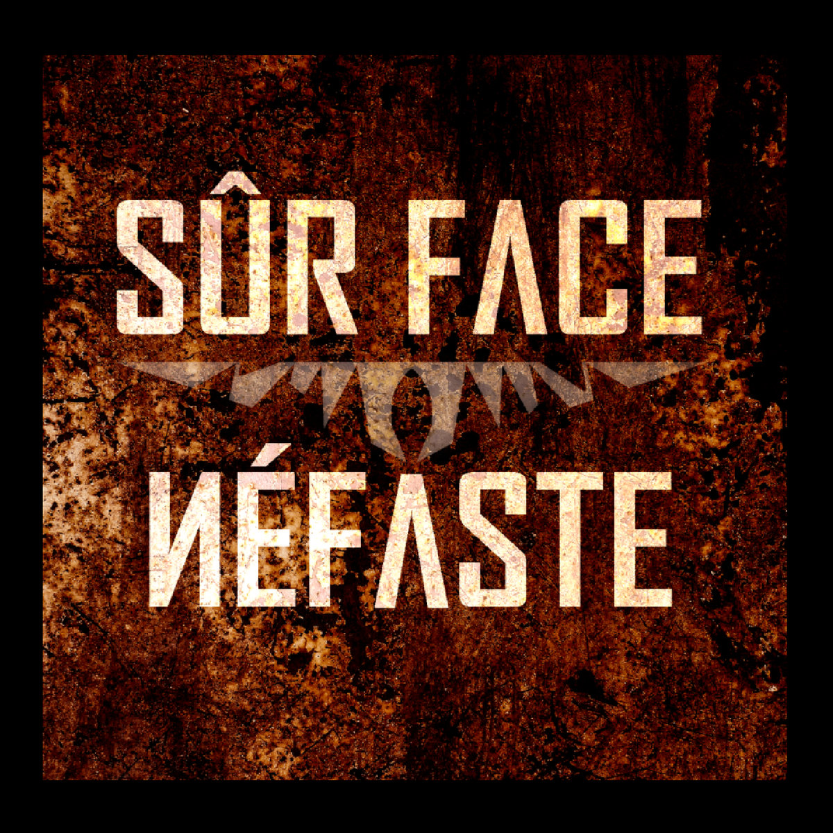 SÛR FΛCE ИÉFΛSTE